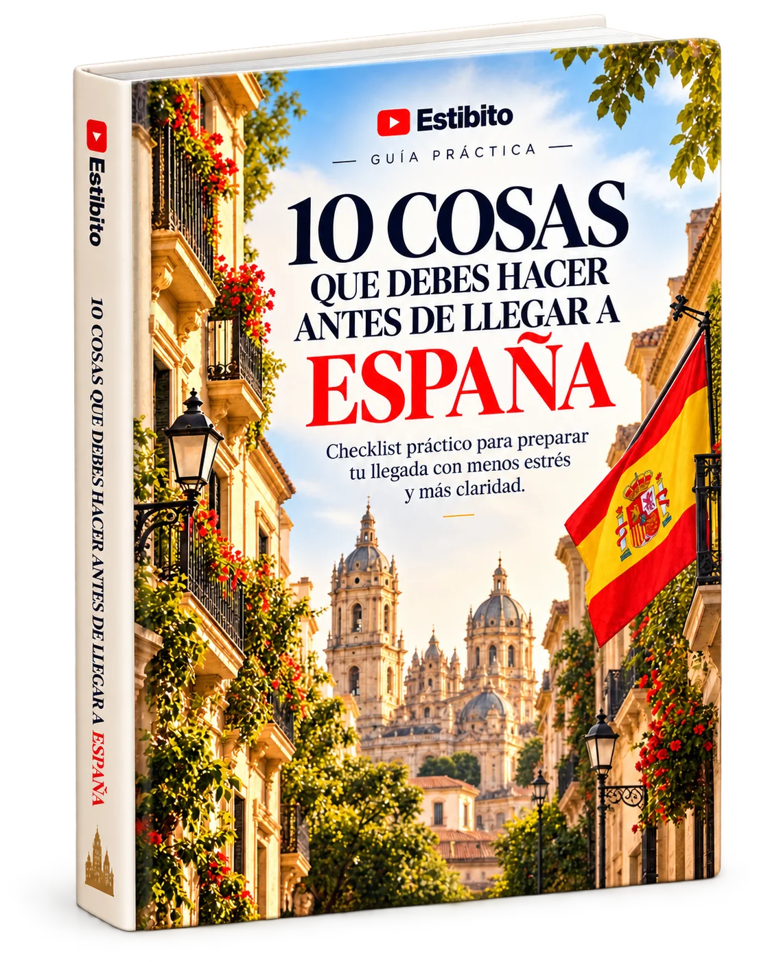 10 cosas que debes hacer antes de llegar a España